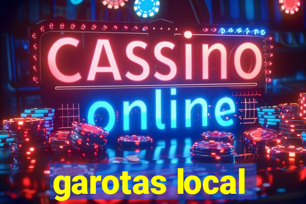 garotas local